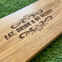 Load image into Gallery viewer, BOARDS - &quot;Eat, Drink &amp; Be Merry&quot;
